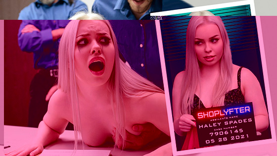 [Shoplyfter] Haley Spades (Blondie Gets Caught And Searched / 05.26.2021)