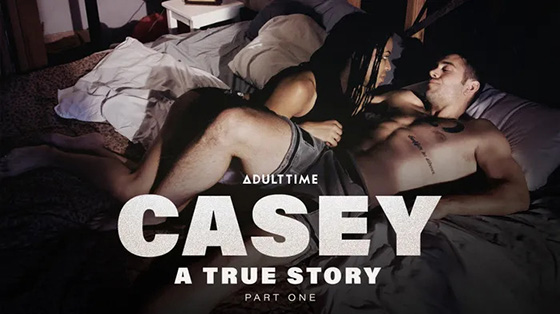[AdultTime] Kira Noir (Casey : A True Story - Part 1 / 09.07.2021)