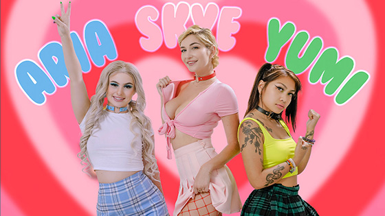 [BFFs] Yumi Sin, Aria Banks, Skye Blue (The Powermuff Girls / 10.05.2021)