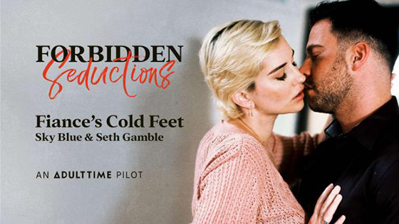 [AdultTimePilot] Skye Blue (Fiance's Cold Feet / 01.20.2022)
