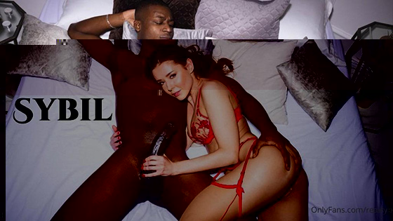 [OnlyFans] Sybil (Interracial fuck / 03.21.2022)