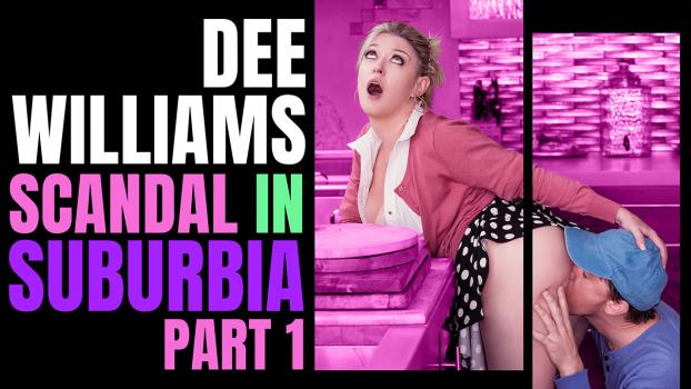 [AnalMom] Dee Williams (Scandal in Suburbia: Part 1 / 07.14.2022)