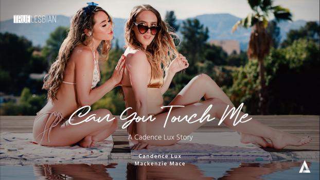 [TrueLesbian] Cadence Lux, Mackenzie Mace (Can You Touch Me: A Cadence Lux Story / 11.27.2022)