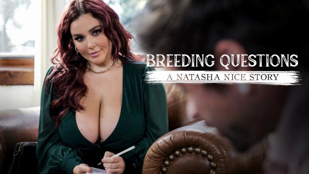 [PureTaboo] Natasha Nice (Breeding Questions: A Natasha Nice Story / 03.07.2023)