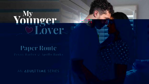 [MyYoungerLover] Penny Barber (Paper Route / 07.31.2023)