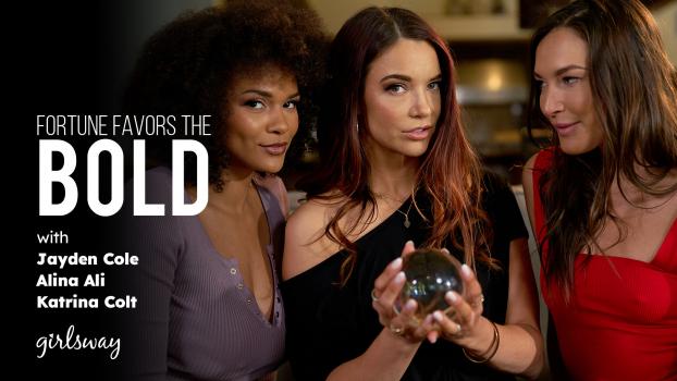 [GirlsWay] Jayden Cole, Katrina Colt, Alina Ali (Fortune Favors The Bold / 03.21.2024)