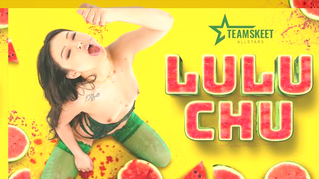 [TeamSkeetAllstars] Lulu Chu (There’s No One Like Chu / 08.01.2024)