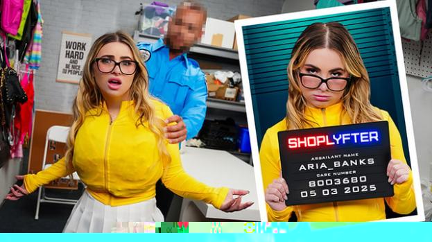 [Shoplyfter] Aria Banks (Bra Stuffing Brat / 05.03.2025)