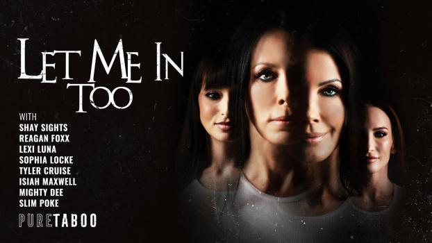 [PureTaboo] Reagan Foxx, Lexi Luna, Shay Sights, Sophia Locke (Let Me in Too / 07.01.2025)
